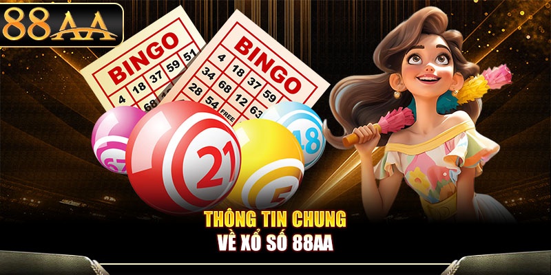 Thông tin chung về xổ số 88aa